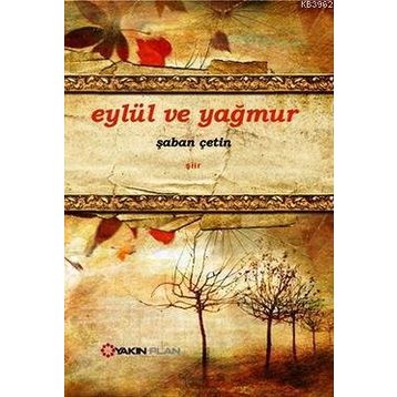 Eylül ve Yağmur - Şaban Çetin