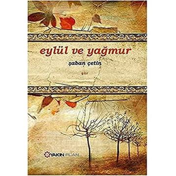 Eylül ve Yağmur - Şaban Çetin