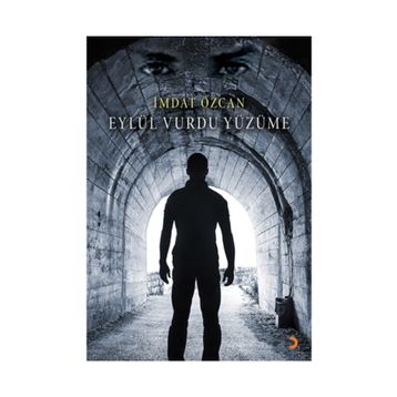 Eylül Vurdu Yüzüme - İmdat Özcan