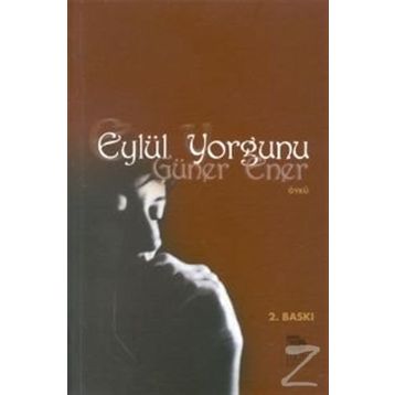 EYLÜL YORGUNU - GÜNER ENER