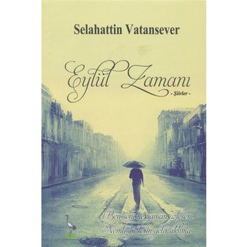 Eylül Zamanı - Selahattin Vatansever