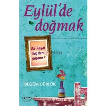 Eylül’de Doğmak - Begüm Gürlük