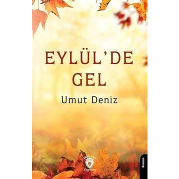 Eylül'de Gel Umut Deniz