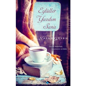 Eylüller Yazdım Sana - Nalan Güven