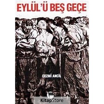 Eylül’ü Beş Geçe - Cezmi Ancıl