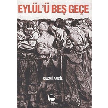Eylül’ü Beş Geçe - Cezmi Ancıl
