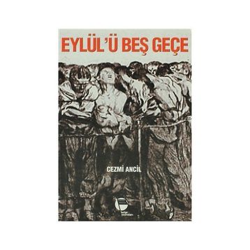 Eylül’ü Beş Geçe - Cezmi Ancıl