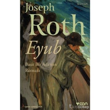 Eyub & Basit Bir Adamın Romanı - Joseph Roth