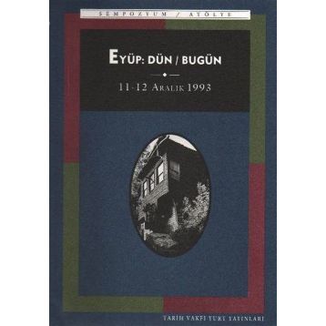 EYÜP: DÜN / BUGÜN - TÜLAY ARTAN