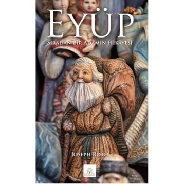 EYÜP SIRADAN BIR ADAMIN HIKAYESI - JOSEPH ROTH