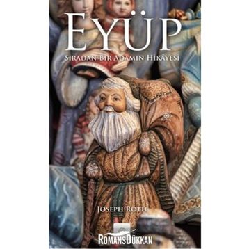 EYÜP SIRADAN BIR ADAMIN HIKAYESI - JOSEPH ROTH