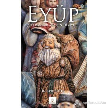 EYÜP SIRADAN BIR ADAMIN HIKAYESI - JOSEPH ROTH