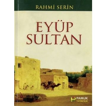 EYÜP SULTAN (KOD: EVLIYA-018) - RAHMI SERIN
