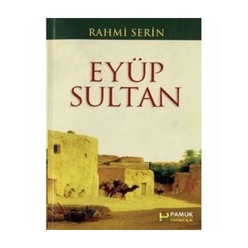EYÜP SULTAN (KOD: EVLIYA-018) - RAHMI SERIN