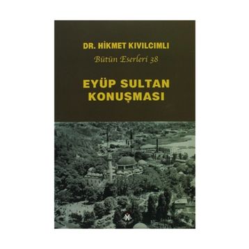 Eyüp Sultan Konuşması - Hikmet Kıvılcımlı