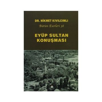 Eyüp Sultan Konuşması - Hikmet Kıvılcımlı
