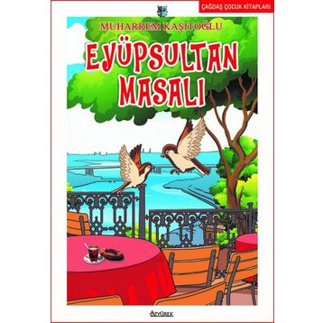 Eyüpsultan Masalı - Muharrem Kaşıtoğlu