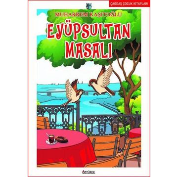 Eyüpsultan Masalı - Muharrem Kaşıtoğlu