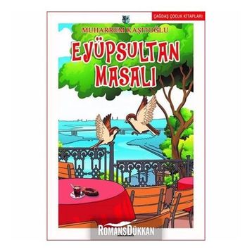 Eyüpsultan Masalı - Muharrem Kaşıtoğlu
