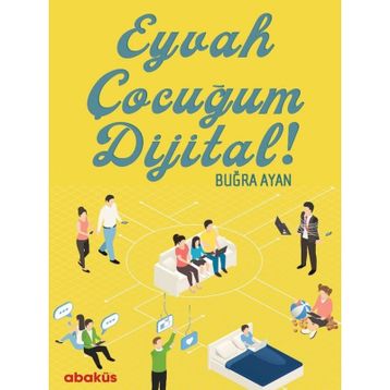 Eyvah Çocuğum Dijital - Buğra Ayan