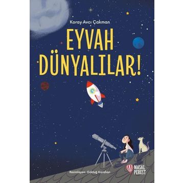 Eyvah Dünyalılar! - Koray Avcı Çakman