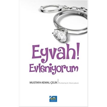 Eyvah! Evleniyorum - Mustafa Kemal Çelik