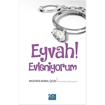 Eyvah! Evleniyorum - Mustafa Kemal Çelik