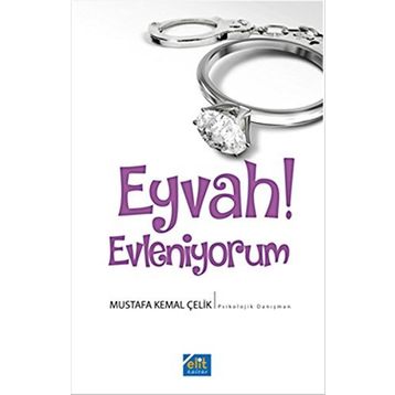 Eyvah! Evleniyorum - Mustafa Kemal Çelik