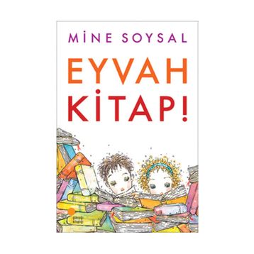 EYVAH KITAP! - MINE SOYSAL