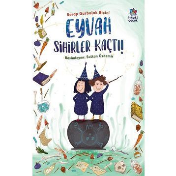 Eyvah Sihirler Kaçtı! İthaki Çocuk