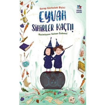 Eyvah Sihirler Kaçtı! İthaki Çocuk