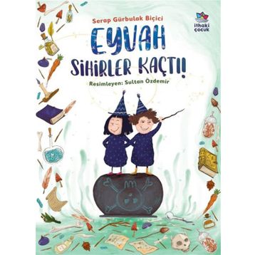 Eyvah Sihirler Kaçtı! İthaki Çocuk