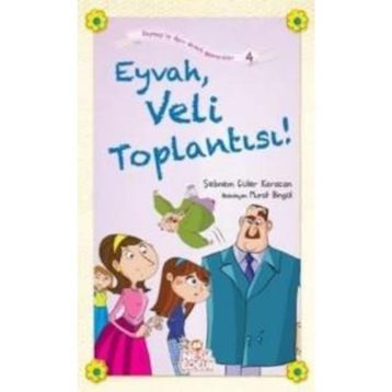 Eyvah, Veli Toplantısı! - Şebnem Güler Karacan