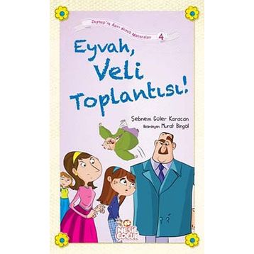 Eyvah, Veli Toplantısı! - Şebnem Güler Karacan