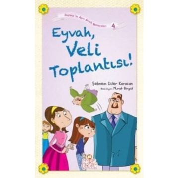 Eyvah, Veli Toplantısı! - Şebnem Güler Karacan