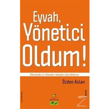 Eyvah Yönetici Oldum! - Özden Aslan