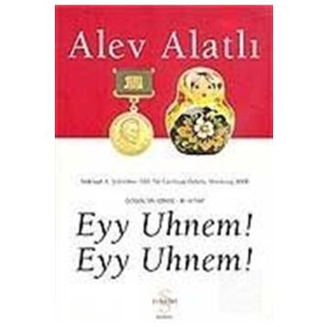 Eyy Uhnem! Eyy Uhnem! - Alev Alatlı