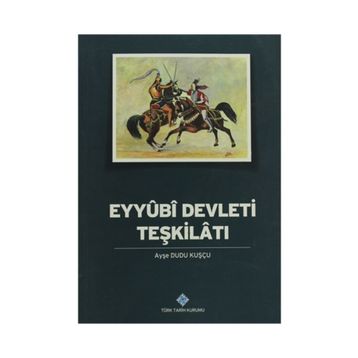 Eyyubi Devleti Teşkilatı - ayse dudu kuscu