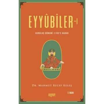 Eyyubiler - 1 - Mahmut Recep Keleş