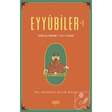 Eyyubiler - 1 - Mahmut Recep Keleş