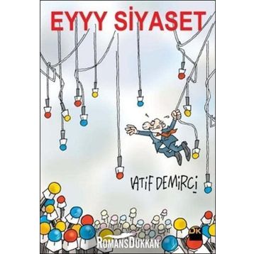 Eyyy Siyaset - Latif Demirci