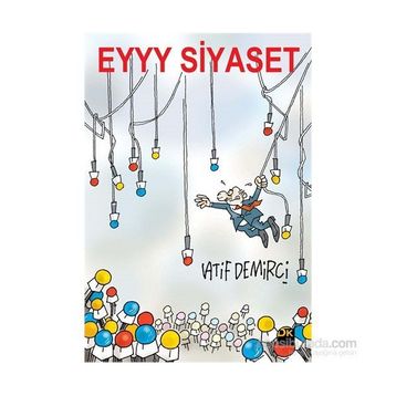 Eyyy Siyaset - Latif Demirci