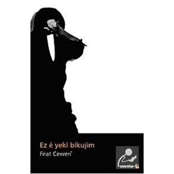 Ez E Yeki Bikujim - Fırat Ceweri