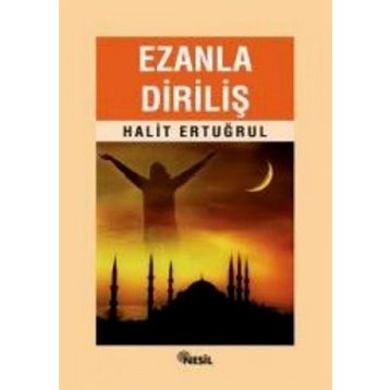 EZANLA DİRİLİŞ - HALIT ERTUĞRUL