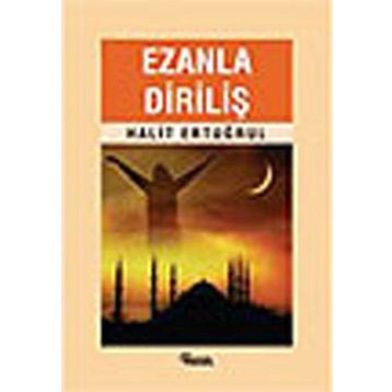 EZANLA DİRİLİŞ - HALIT ERTUĞRUL