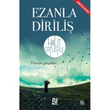 EZANLA DİRİLİŞ - HALIT ERTUĞRUL