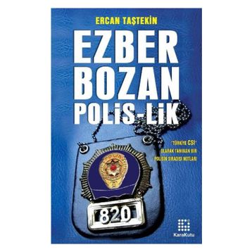 EZBER BOZAN POLIS-LIK - ERCAN TAŞEKİN
