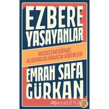 Ezbere Yaşayanlar - Emrah Safa Gürkan