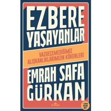 Ezbere Yaşayanlar - Emrah Safa Gürkan