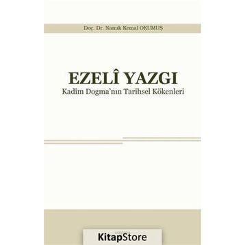 Ezeli Yazgı - Yrd. Doç. Dr. Namık Kemal Okumuş